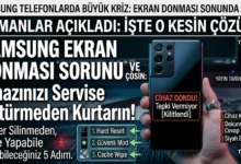 Samsung Telefon Ekran Donması Sorunu ve Kesin Çözümü