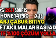 iOS 26.1 Sonrası iPhone 14 Pro Max’te Şarj Çabuk Bitiyor ve Takılmalar Başladı: İşte %100 Çözüm Yolları